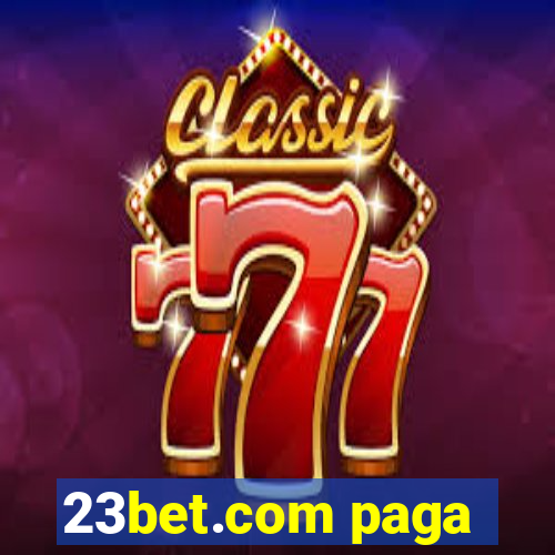 23bet.com paga